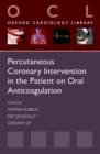 Image for Percutaneous coronary intervention in the patient on oral anticoagulation