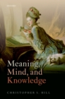 Image for Meaning, mind, and knowledge