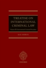 Image for Treatise on International Criminal Law: Volume III: International Criminal Procedure