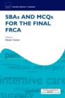 Image for SBAs and MCQs for the final FRCA