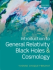 Image for Introduction to general relativity, black holes, and cosmology