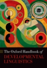 Image for Oxford Handbook of Developmental Linguistics