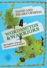 Image for Wordsmiths &amp; warriors: the English-language tourist&#39;s guide to Britain