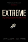 Image for Extreme: why some people thrive at the limits
