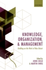Image for Knowledge, organization, and management: building on the work of Max Boisot