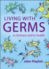 Image for Living With Germs: In Sickness and in Health