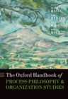 Image for The Oxford handbook of process philosophy and organization studies