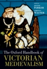 Image for The Oxford Handbook of Victorian Medievalism