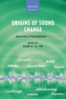 Image for Origins of sound change: approaches to phonologization