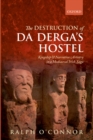 Image for The destruction of Da Derga&#39;s hostel: kingship and narrative artistry in a mediaeval Irish saga