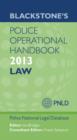 Image for Blackstone&#39;s police operational handbook 2013: law