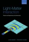 Image for Light-Matter Interaction: Physics and Engineering at the Nanoscale