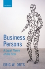 Image for Business persons: a legal theory of the firm