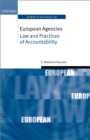 Image for European agencies: law and practices of accountability