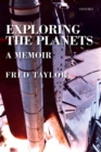 Image for Exploring the Planets: A Memoir