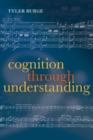 Image for Cognition through understanding: self-knowledge, interlocution, reasoning, reflection : volume 3