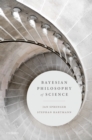 Image for Bayesian Philosophy of Science: Variations on a Theme by the Reverend Thomas Bayes