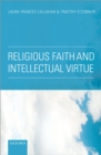 Image for Religious faith and intellectual virtue