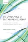 Image for The dynamics of entrepreneurship: evidence from the Global Entrepreneurship Monitor data