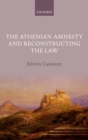 Image for The Athenian Amnesty and reconstructing the law