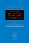 Image for Witness Testimony in Sexual Cases: Evidential, Investigative and Scientific Perspectives