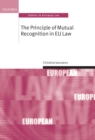 Image for The principle of mutual recognition in the EU