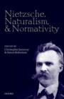Image for Nietzsche, naturalism, and normativity