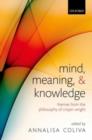 Image for Mind, meaning, and knowledge: themes from the philosophy of Crispin Wright