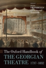 Image for The Oxford handbook of the Georgian theatre, 1737-1832