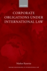 Image for Corporate obligations under international law