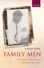 Image for Family men: fatherhood and masculinity in Britain, 1914-1960