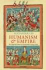 Image for Humanism and Empire: The Imperial Ideal in Fourteenth-century Italy