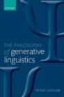 Image for The philosophy of generative linguistics