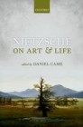 Image for Nietzsche on art and life