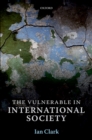 Image for The vulnerable in international society