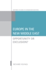 Image for Europe in the new Middle East: opportunity or exclusion?