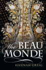 Image for The beau monde: fashionable society in Georgian London