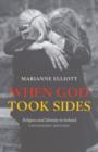 Image for When God took sides: religion and identity in Ireland - unfinished history