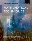 Image for Mathematical techniques: an introduction for the engineering, physical, and mathematical sciences