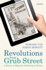 Image for Revolutions from Grub Street: a history of magazine publishing in Britain