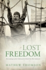 Image for Lost freedom: the landscape of the child and the British post-war settlement