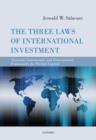 Image for The three laws of international investment: national, contractual, and international frameworks for foreign capital