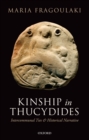 Image for Kinship in Thucydides: intercommunal ties and historical narrative
