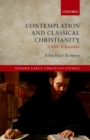 Image for Contemplation and classical Christianity: a study in Augustine