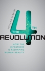 Image for The 4th revolution: how the infosphere is reshaping human reality
