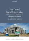 Image for Sharia and social engineering: the implementation of Islamic law in contemporary Aceh, Indonesia