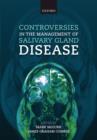 Image for Controversies in the management of salivary gland disease.