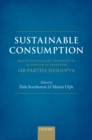 Image for Sustainable consumption: multi-disciplinary perspectives in honour of Professor Sir Partha Dasgupta