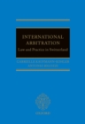 Image for International arbitration: law and practice in Switzerland