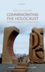 Image for Commemorating the Holocaust: the dilemmas of remembrance in France and Italy